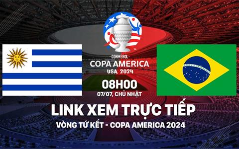 Trực tiếp Uruguay vs Brazil link xem bóng đá Copa America 7/7/2024