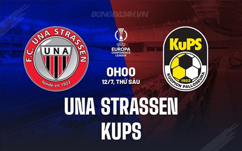 Nhận định Una Strassen vs KuPS 0h00 ngày 12/7 (Conference League 2024/25)