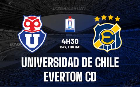 Nhận định Universidad de Chile vs Everton CD 4h30 ngày 15/7 (Cúp QG Chile 2024)