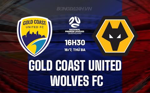 Nhận định Gold Coast United vs Wolves FC 16h30 ngày 16/7 (VĐ bang Queensland 2024)