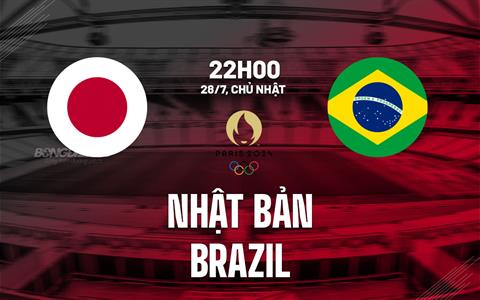 Nhận định nữ Brazil vs nữ Nhật Bản 22h00 ngày 28/7 (Olympic 2024)