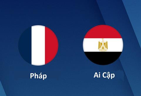 Nhận định Pháp vs Ai Cập (02h00 ngày 6/8): Gà trống nuôi giấc mơ vàng