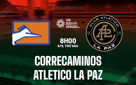 Nhận định Correcaminos vs La Paz 8h00 ngày 9/8 (Hạng 2 Mexico 2024/25)