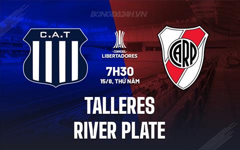 Nhận định Talleres vs River Plate 7h30 ngày 15/8 (Copa Libertadores 2024)