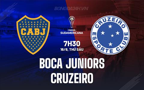 Nhận định Boca Juniors vs Cruzeiro 7h30 ngày 16/8 (Copa Sudamericana 2024)