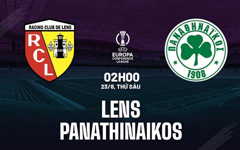 Nhận định Lens vs Panathinaikos 02h00 ngày 23/8 (Conference League 2024/25)