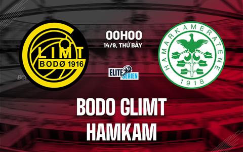 Nhận định Bodo Glimt vs HamKam 0h00 ngày 14/9 (VĐQG Na Uy 2024)