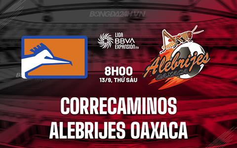 Nhận định Correcaminos vs Alebrijes Oaxaca 8h00 ngày 13/9 (Hạng 2 Mexico 2024/25)