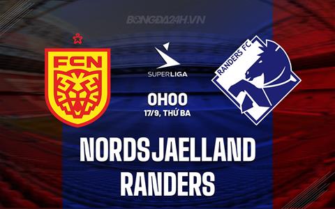 Nhận định Nordsjaelland vs Randers 0h00 ngày 17/9 (VĐQG Đan Mạch 2024/25)