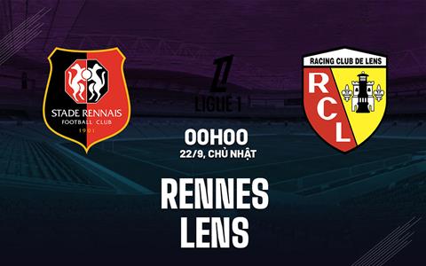 Nhận định bóng đá Rennes vs Lens 0h00 ngày 22/9 (Ligue 1 2024/25)