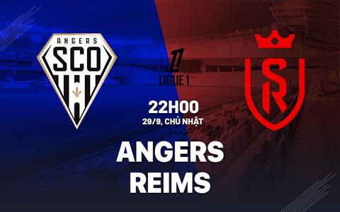 Nhận định bóng đá Angers vs Reims 22h00 ngày 29/9 (Ligue 1 2024/25)