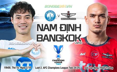 Trực tiếp Nam Định vs Bangkok United 19h00 ngày 2/10 (AFC Champions League Two 2024/25)