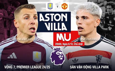 Trực tiếp bóng đá Aston Villa vs MU 20h00 ngày 6/10 (Ngoại hạng Anh 2024/25)