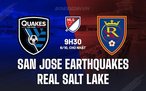 Nhận định San Jose Earthquakes vs Real Salt Lake 9h30 ngày 6/10 (Nhà nghề Mỹ 2024)