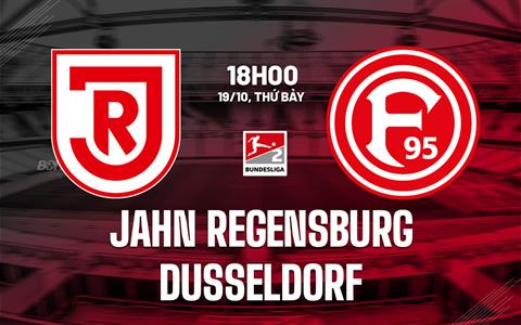 Nhận định Jahn Regensburg vs Fortuna Dusseldorf 18h00 ngày 19/10 (Hạng 2 Đức 2024/25)