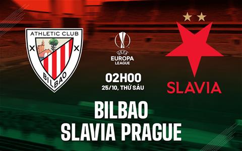Nhận định Athletic Bilbao vs Slavia Praha (02h00 ngày 25/10): Tiến vào top 8
