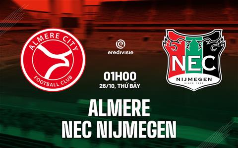 Nhận định Almere vs NEC Nijmegen 1h00 ngày 26/10 (VĐQG Hà Lan 2024/25)