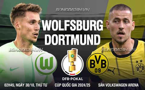 Nhận định Wolfsburg vs Dortmund (02h45 ngày 30/10): Chờ mưa bàn thắng