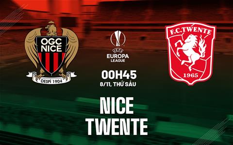 Nhận định Nice vs Twente (00h45 ngày 8/11): 3 điểm đầu tiên