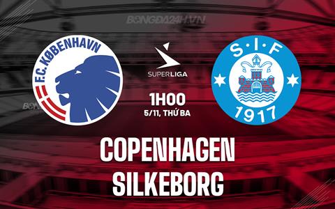 Nhận định Copenhagen vs Silkeborg 1h00 ngày 5/11 (VĐQG Đan Mạch 2024/25)