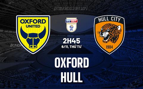 Nhận định bóng đá Oxford vs Hull 2h45 ngày 6/11 (Hạng Nhất Anh 2024/25)