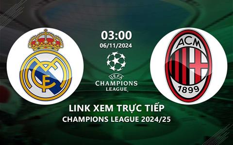 Xem Real Madrid vs AC Milan 3h00 ngày 6/11/2024 trực tiếp trên TV360