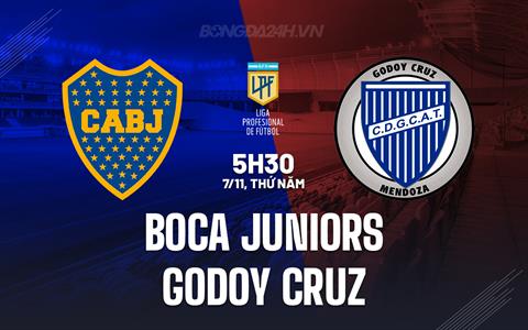 Nhận định Boca Juniors vs Godoy Cruz 5h30 ngày 7/11 (VĐQG Argentina 2024)
