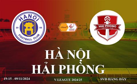 Trực tiếp Hà Nội FC vs Hải Phòng link xem V-League 2024/25 ở đâu?