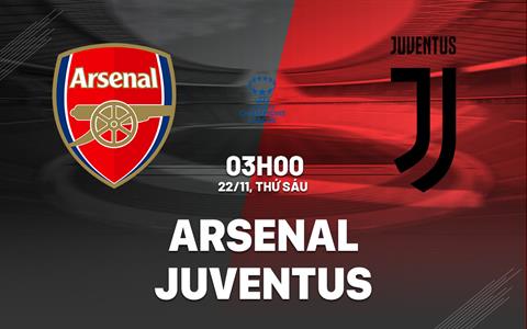 Nhận định nữ Arsenal vs nữ Juventus 3h00 ngày 22/11 (Champions League 2024/25)