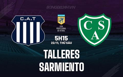 Nhận định Talleres vs Sarmiento 5h15 ngày 22/11 (VĐQG Argentina 2024)