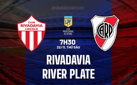 Nhận định Rivadavia vs River Plate 7h30 ngày 22/11 (VĐQG Argentina 2024)