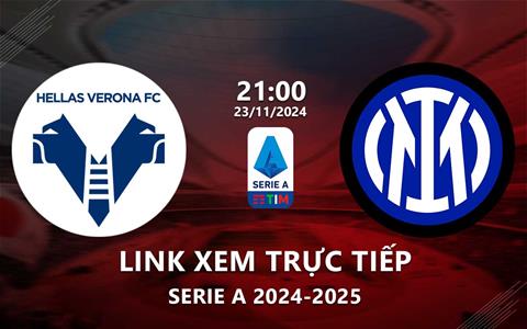Xem Verona vs Inter Milan 21h00 ngày 23/11/2024 trên ON Sports+