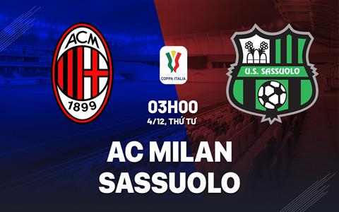 Nhận định AC Milan vs Sassuolo (03h00 ngày 4/12): Cống hiến hết mình