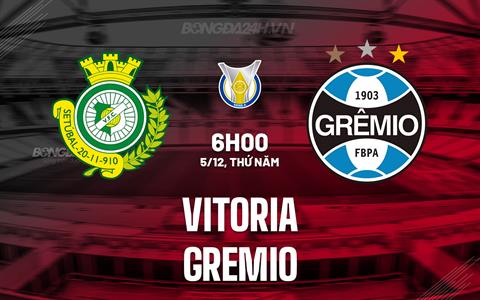 Nhận định bóng đá Vitoria vs Gremio 6h00 ngày 5/12 (VĐQG Brazil 2024)