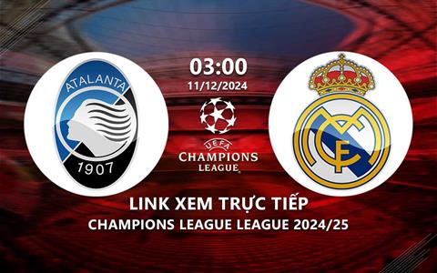 Xem trực tiếp Atalanta vs Real Madrid 3h00 ngày 11/12 trên TV360+1