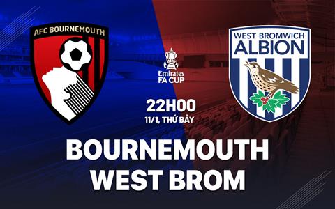 Nhận định Bournemouth vs West Brom (22h00 ngày 11/1): Đụng chuyên gia cầm hòa
