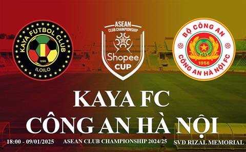 Trực tiếp Kaya FC vs CAHN link xem ASEAN Club Championship Shopee Cup