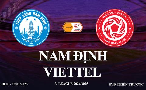 Trực tiếp Nam Định vs Thể Công Viettel link xem V-League 2024/25