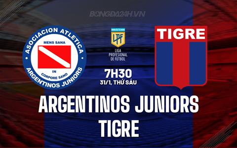 Nhận định Argentinos Juniors vs Tigre 7h30 ngày 31/1 (VĐQG Argentina 2025)