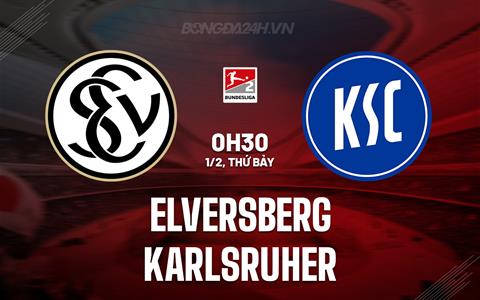 Nhận định bóng đá Elversberg vs Karlsruher 0h30 ngày 1/2 (Hạng 2 Đức 2024/25)