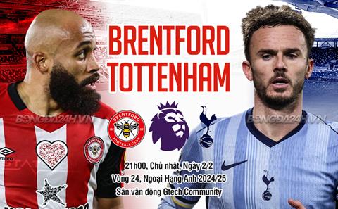 Nhận định Brentford vs Tottenham (21h00 ngày 2/2): Tấn công cống hiến