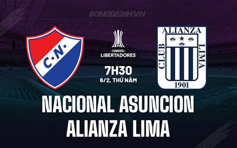 Nhận định Nacional Asuncion vs Alianza Lima 7h30 ngày 6/2 (Copa Libertadores 2025)