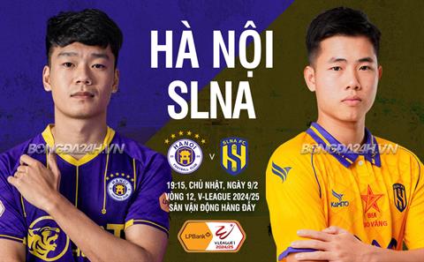 Nhận định Hà Nội vs SLNA (19h15 ngày 9/2): Cơ hội ghi điểm cho đội khách?