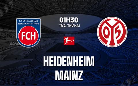 Nhận định bóng đá Heidenheim vs Mainz 1h30 ngày 17/2 (Bundesliga 2024/25)