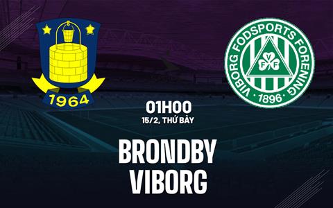 Nhận định bóng đá Brondby vs Viborg 1h00 ngày 15/2 (VĐQG Đan Mạch 2024/25)