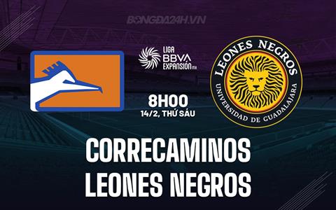 Nhận định Correcaminos vs Leones Negros 8h00 ngày 14/2 (Hạng 2 Mexico 2024/25)