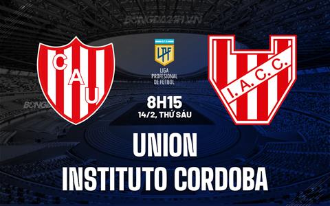 Nhận định Union Santa Fe vs Instituto Cordoba 8h15 ngày 14/2 (VĐQG Argentina 2025)