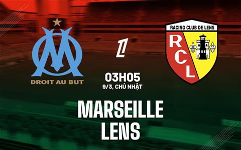 Nhận định Marseille vs Lens (03h05 ngày 9/3): Điểm tựa Velodrome