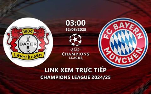Xem Leverkusen vs Bayern 3h00 ngày 12/3/2025 trực tiếp trên TV360+2