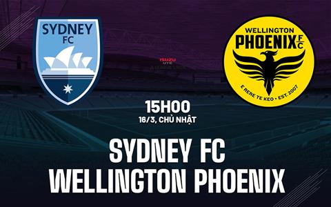 Nhận định Sydney FC vs Wellington Phoenix 15h00 ngày 16/3 (VĐQG Australia 2024/25)